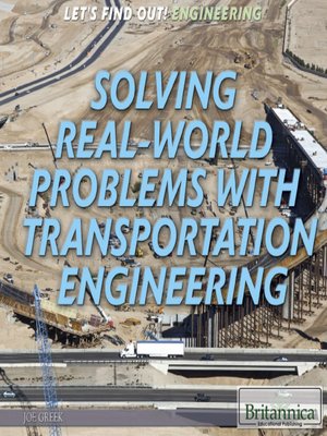 cover image of Solving Real World Problems with Transportation Engineering